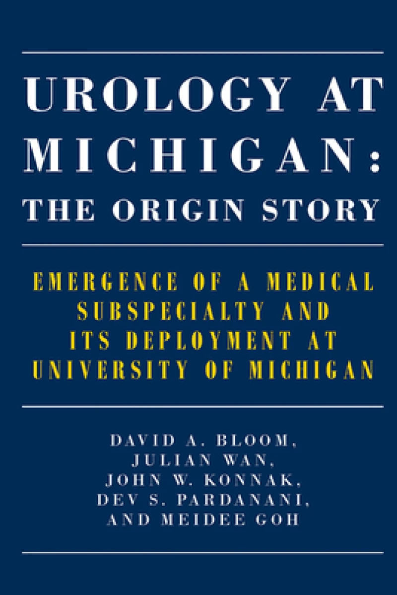 Urology at Michigan: The Origin Story