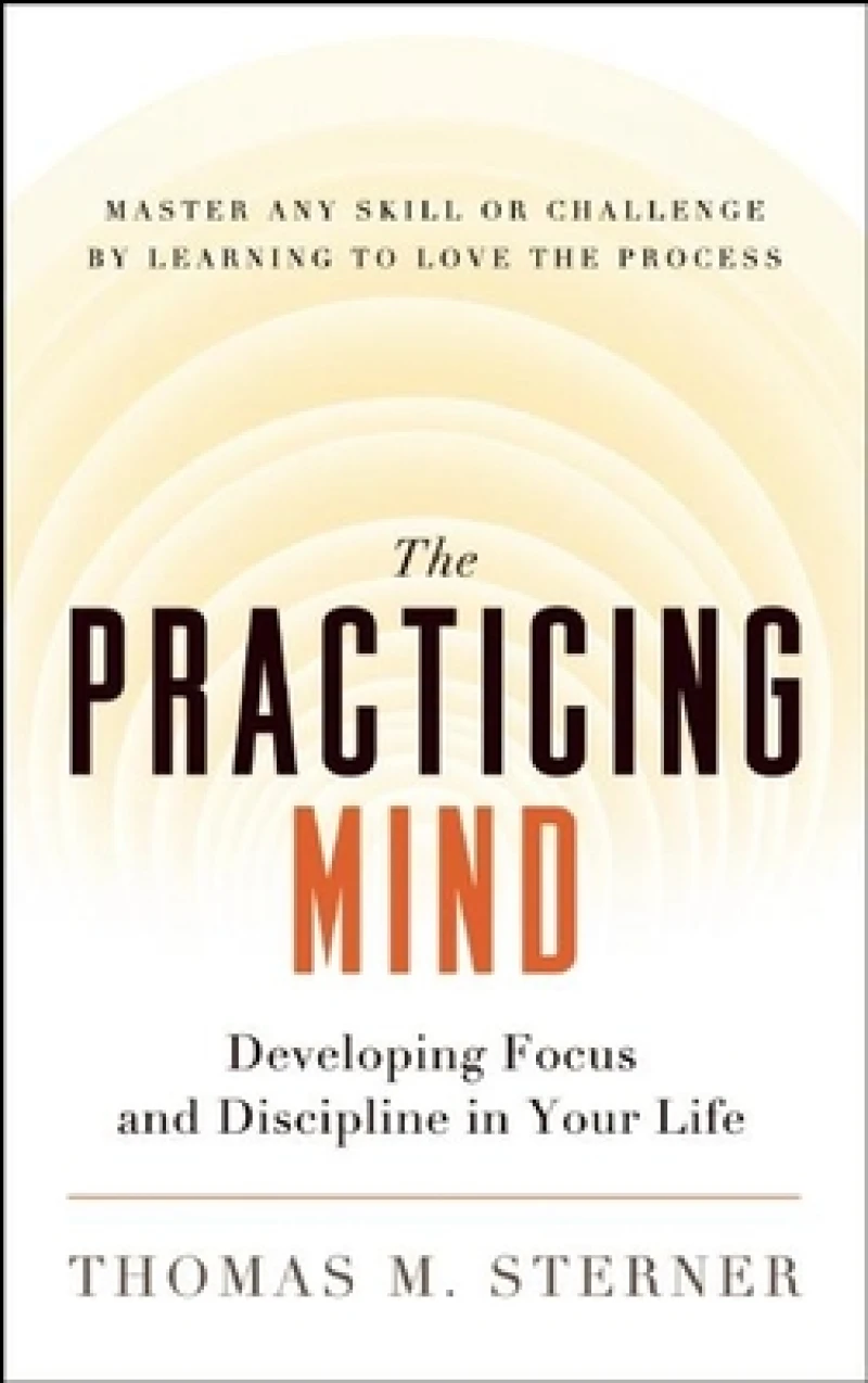 The Practicing Mind