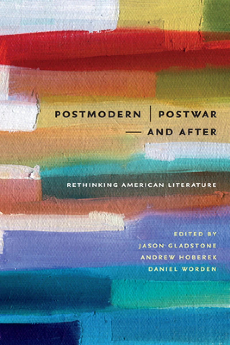 Postmodern/Postwar—and After