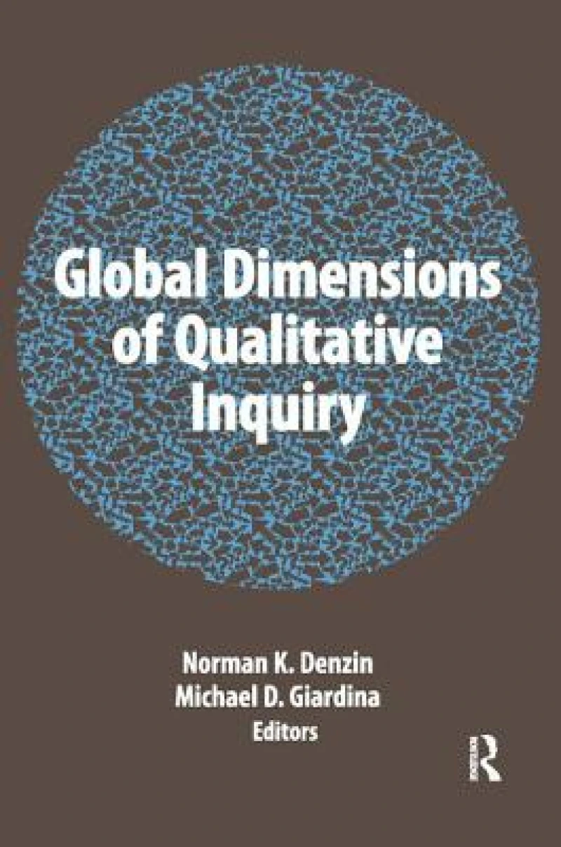 Global Dimensions of Qualitative Inquiry