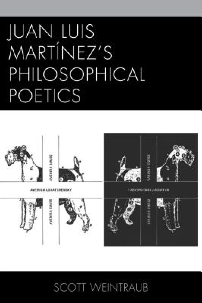 Juan Luis Martinez’s Philosophical Poetics