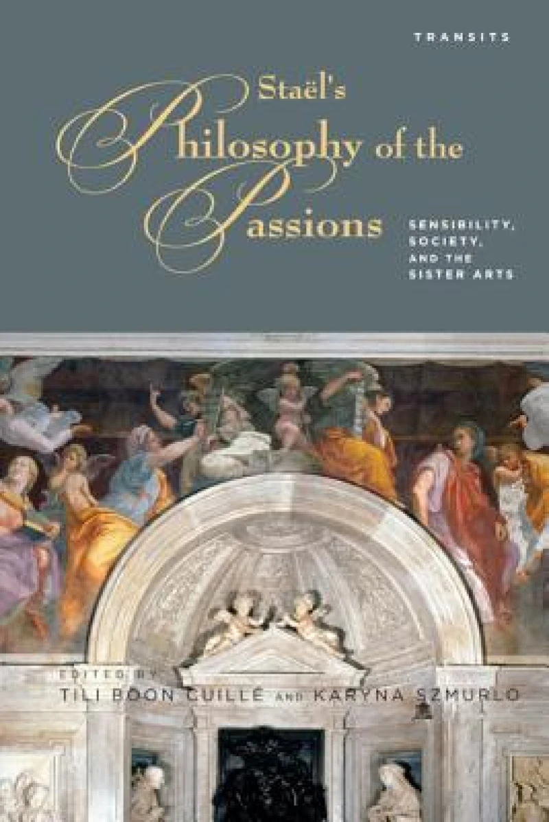 Stael’s Philosophy of the Passions