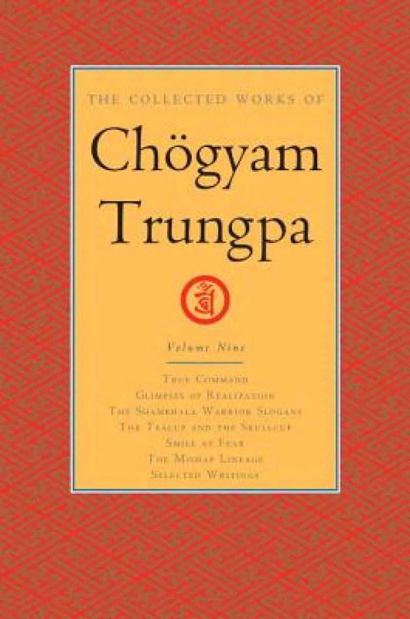 The Collected Works of Chogyam Trungpa, Volume 9
