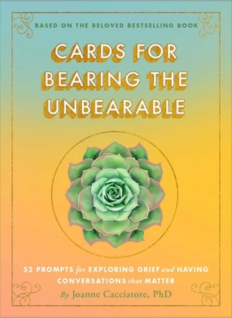 Cards for Bearing the Unbearable
