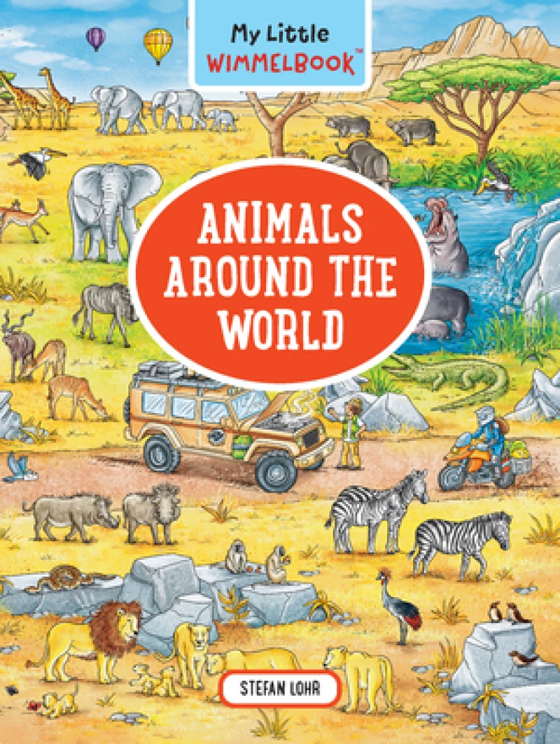 My Little Wimmelbook® - Animals Around the World