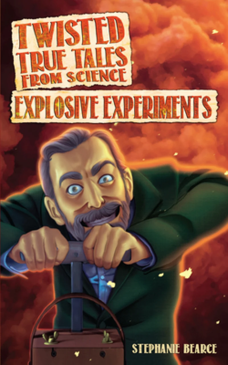 Twisted True Tales From Science