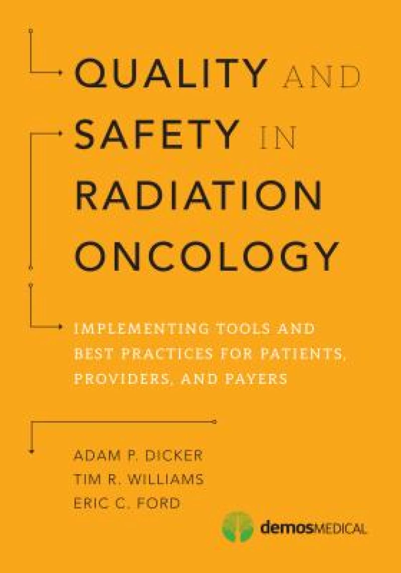 Quality and Safety in Radiation Oncology
