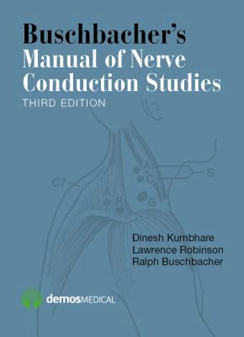 Buschbacher's Manual of Nerve Conduction Studies
