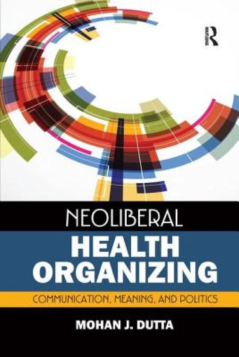 Neoliberal Health Organizing