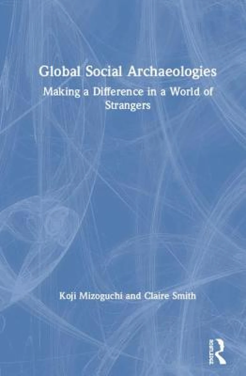 Global Social Archaeologies