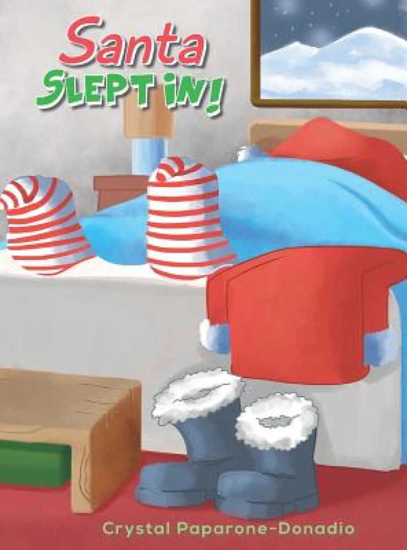 Santa Slept In