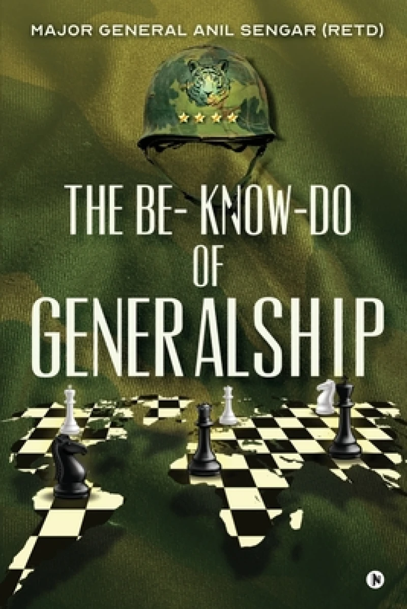 The Be-Know-Do of Generalship