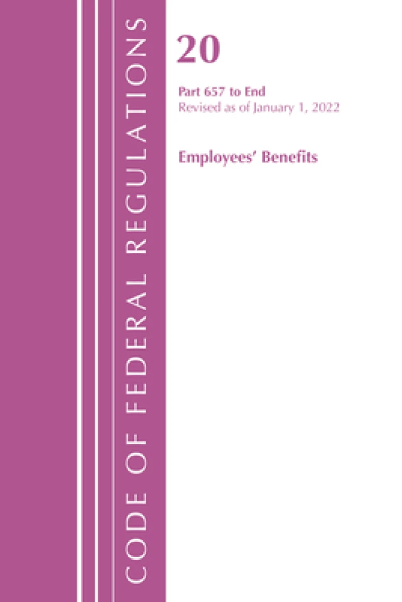 Code of Federal Regulations, Title 20 Employee Benefits 657 - END, 2022