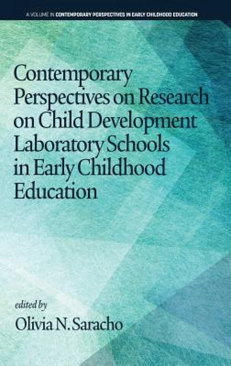 Contemporary Perspectives on Research on Child Development Laboratory Schools in Early Childhood Education