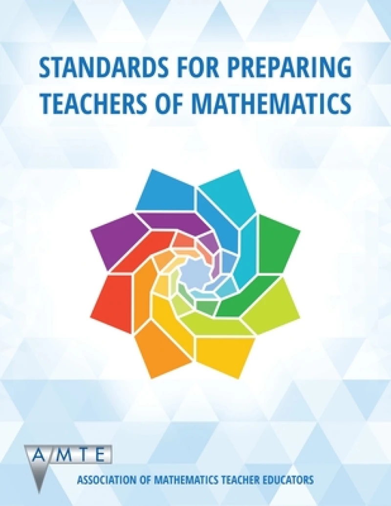 Standards for Preparing Teachers of Mathematics