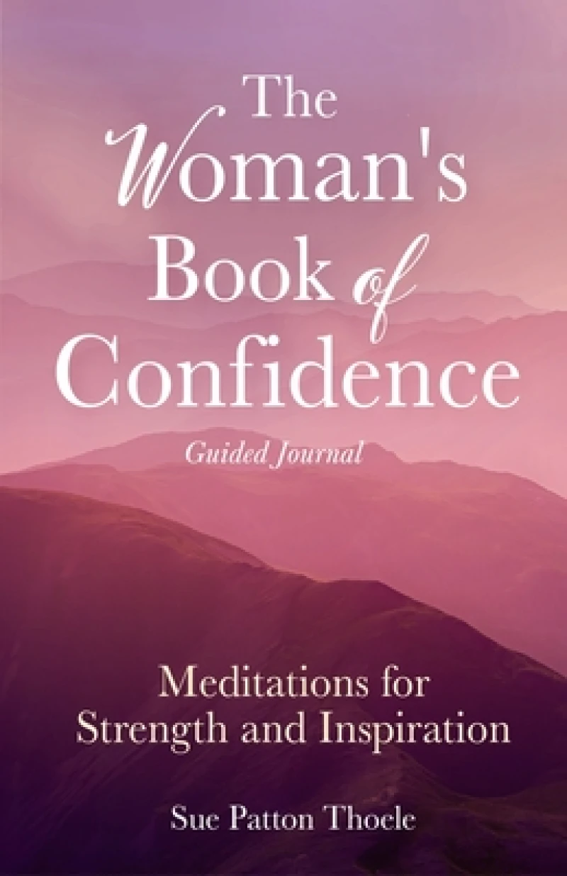 The Woman's Book of Confidence Guided Journal