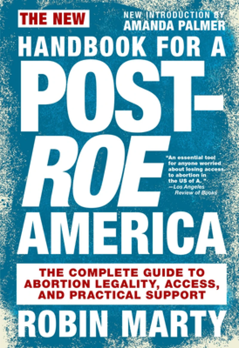 The New Handbook for a Post-Roe America