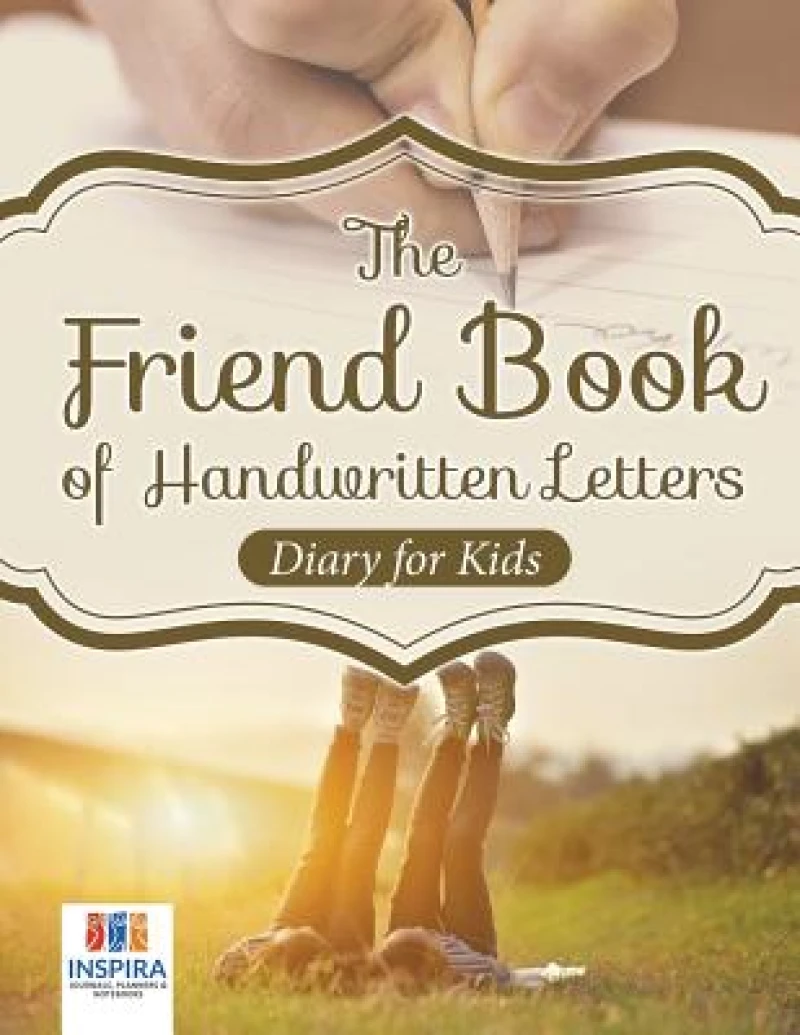 The Friend Book of Handwritten Letters Diary for Kids