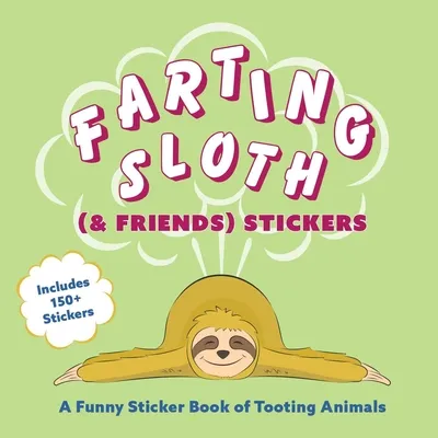 Farting Sloth (& Friends) Stickers