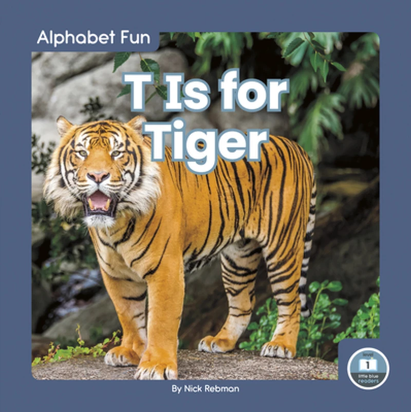 T Is for Tiger