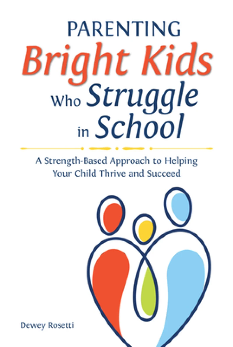 Parenting Bright Kids Who Struggle in School