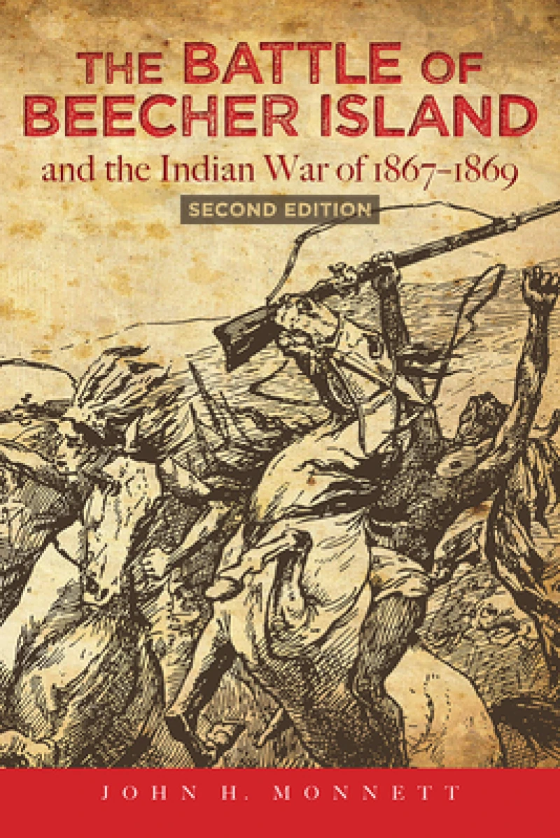 The Battle of Beecher Island and the Indian War of 1867-1869
