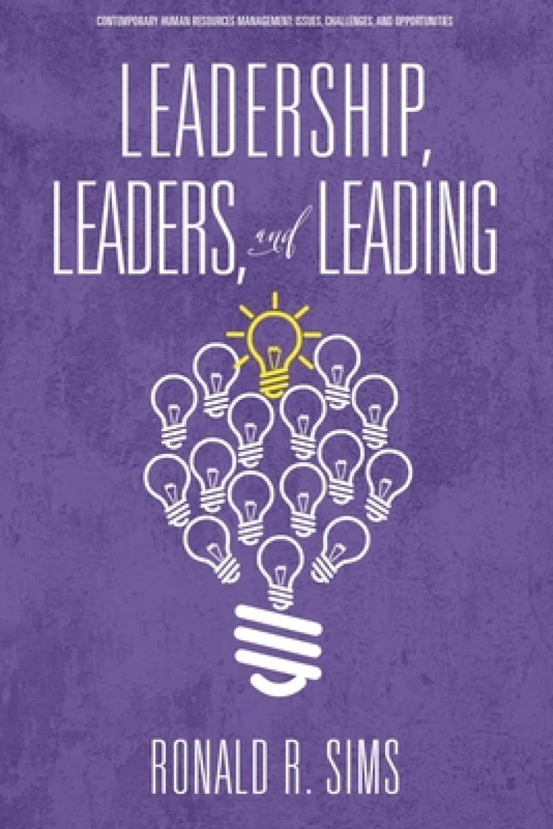 Leadership, Leaders and Leading