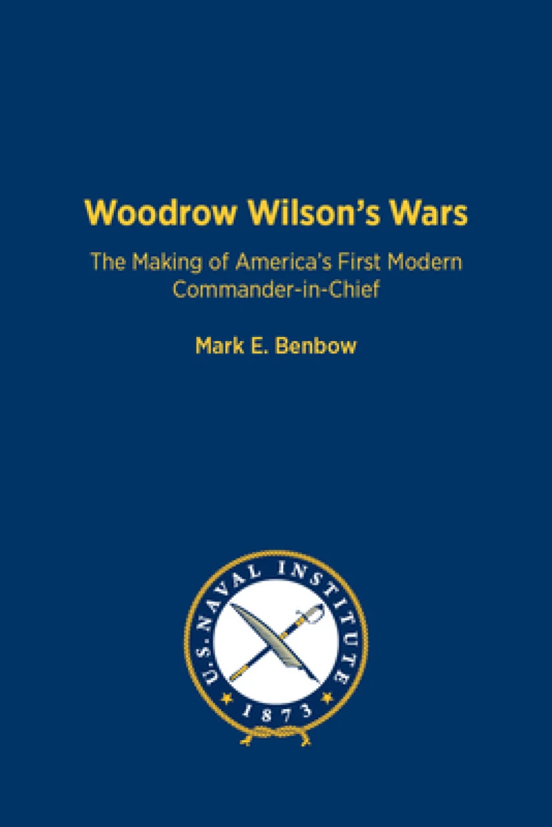 Woodrow Wilson's Wars
