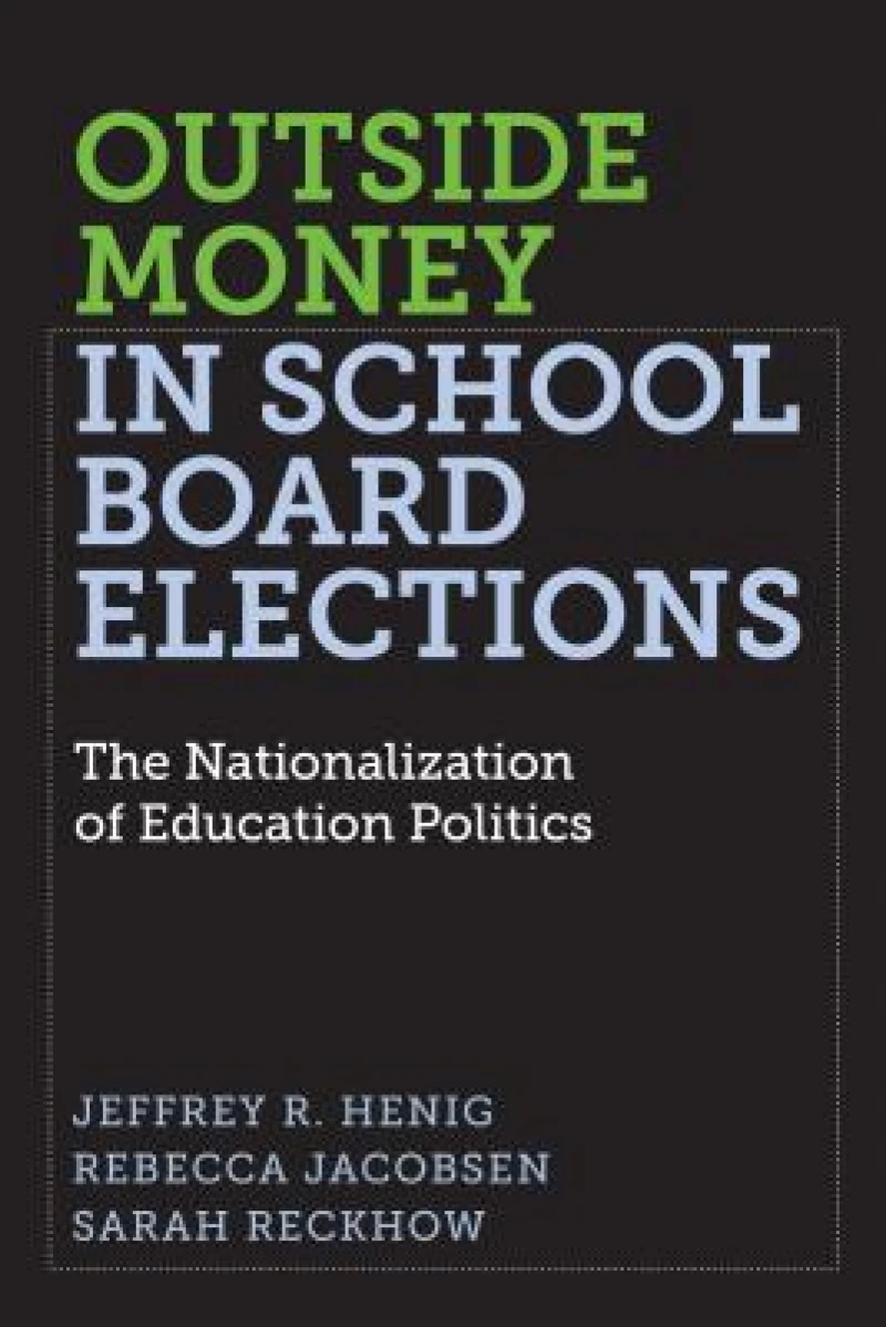 Outside Money in School Board Elections