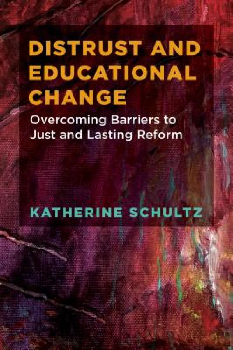 Distrust and Educational Change