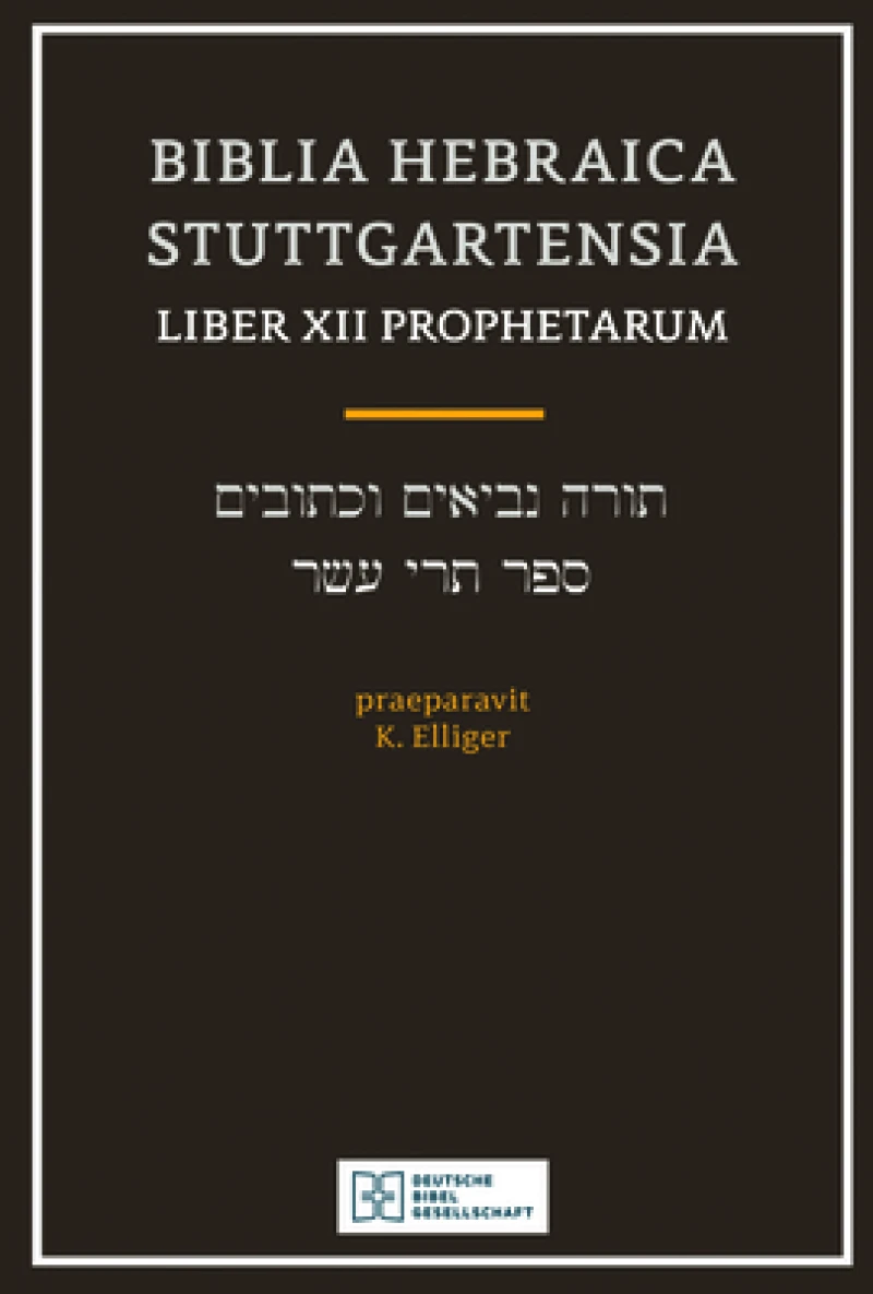 Biblia Hebraica Stuttgartensia Liber Xii Prophetarium