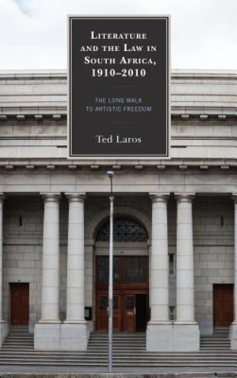Literature and the Law in South Africa, 1910–2010