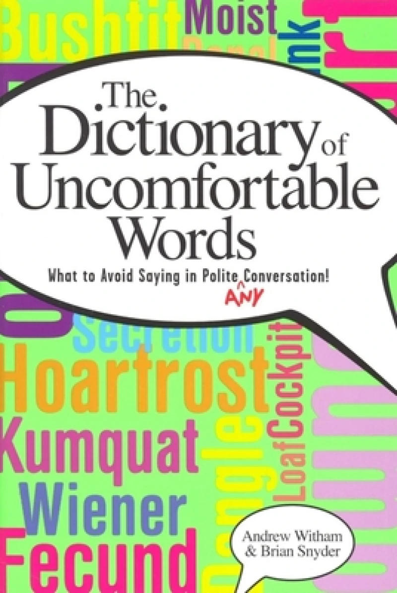 A Dictionary of Uncomfortable Words