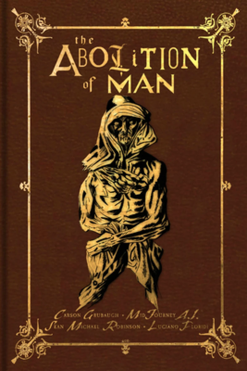 The Abolition of Man: The Deluxe Edition
