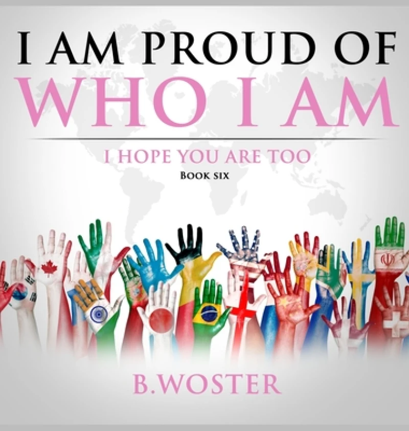 I Am Proud of Who I Am