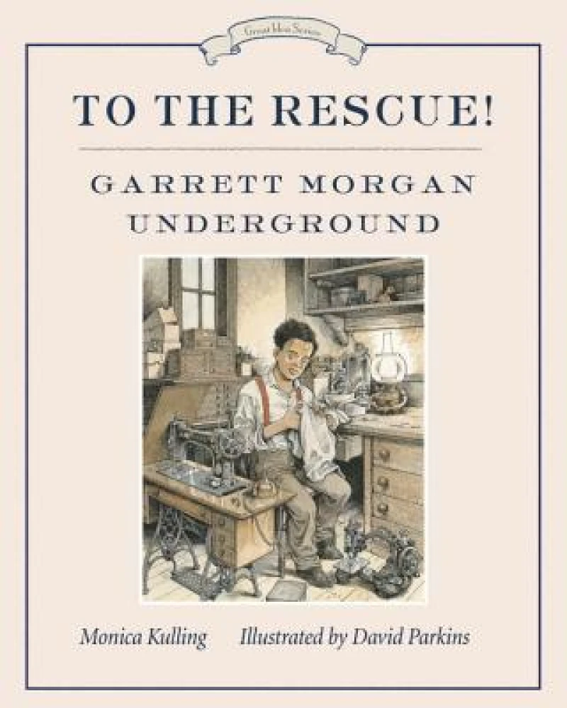 To the Rescue! Garrett Morgan Underground