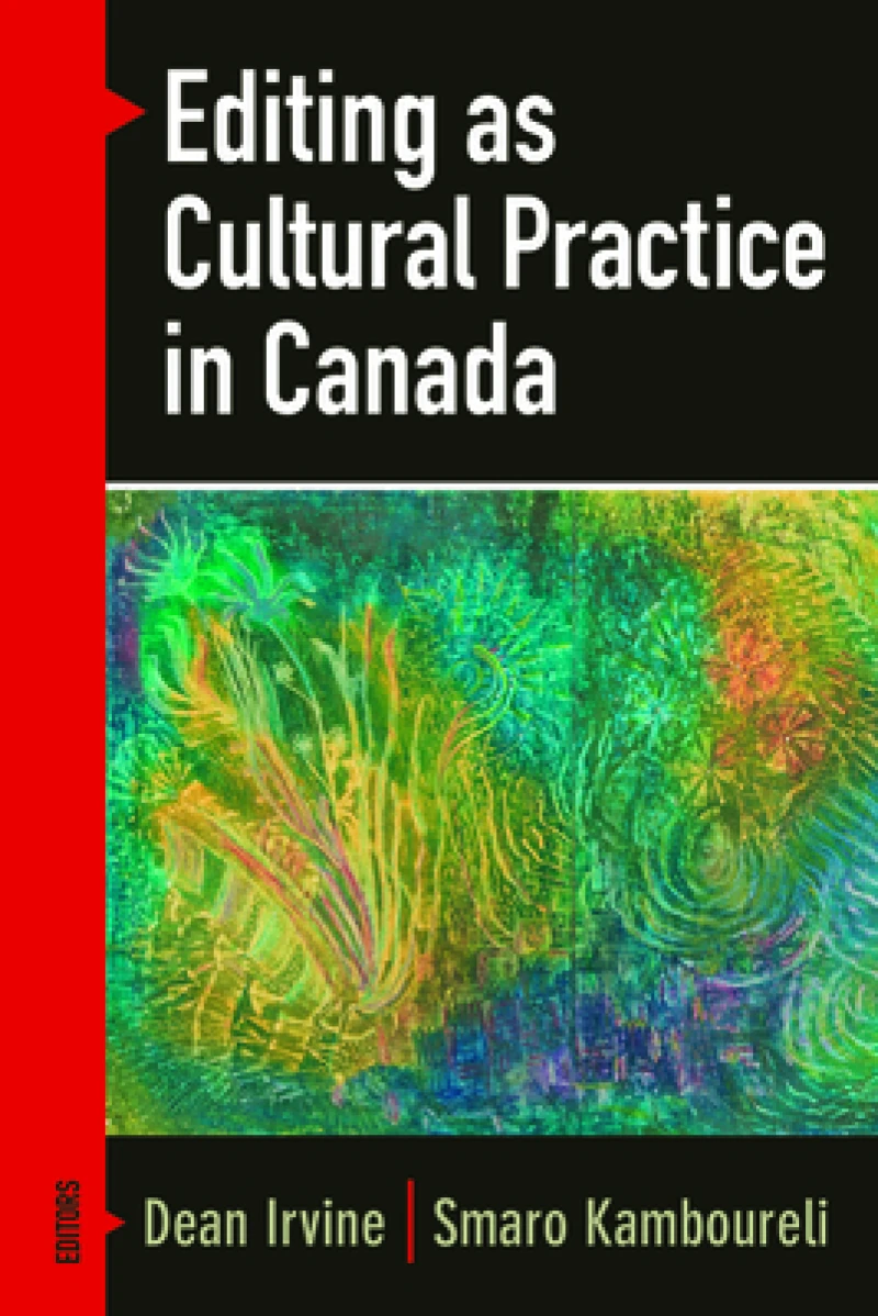 Editing As Cultural Practice in Canada