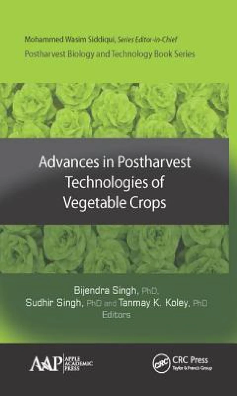 Advances in Postharvest Technologies of Vegetable Crops