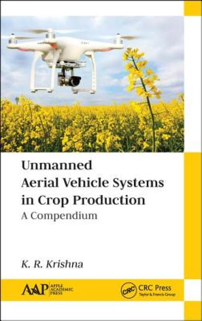 Unmanned Aerial Vehicle Systems in Crop Production