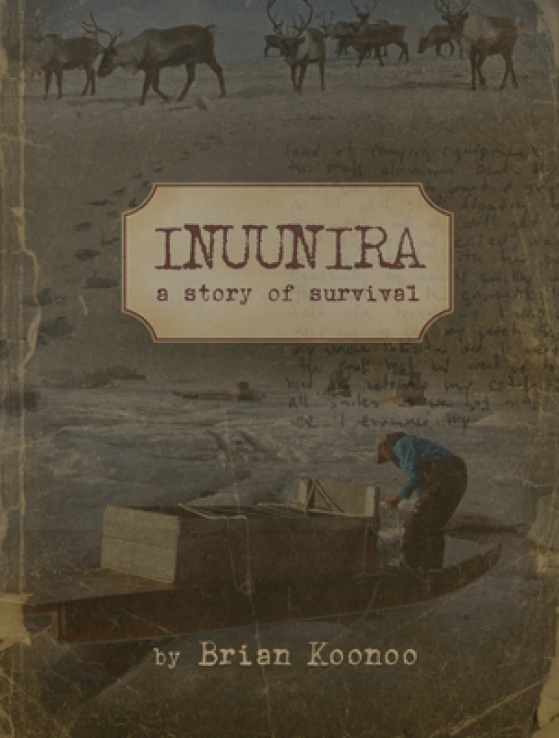 Inuunira: My Story of Survival