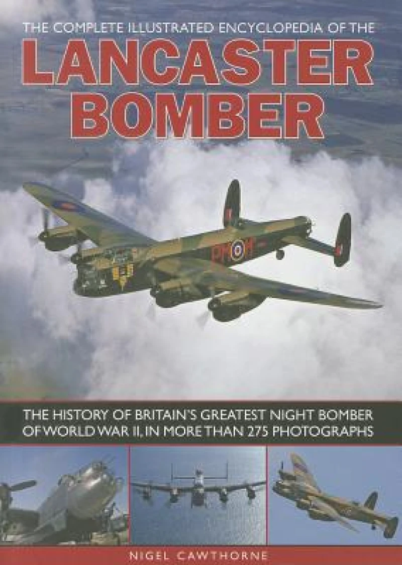 Compl Illust Enc of Lancaster Bomber