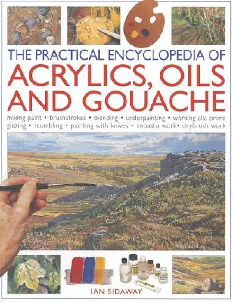 Practical Encyclopedia of Acrylics, Oils and Gouache
