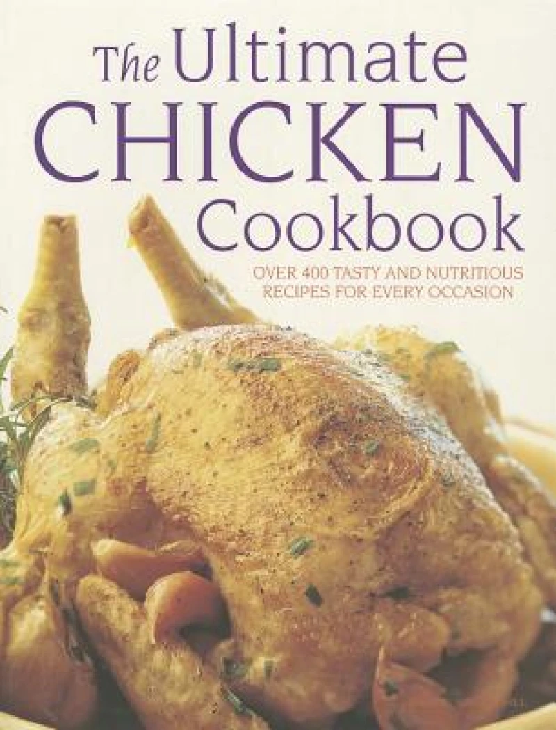 Ultimate Chicken Cookbook