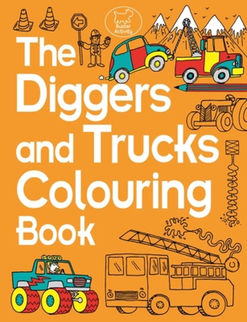 The Diggers and Trucks Colouring Book