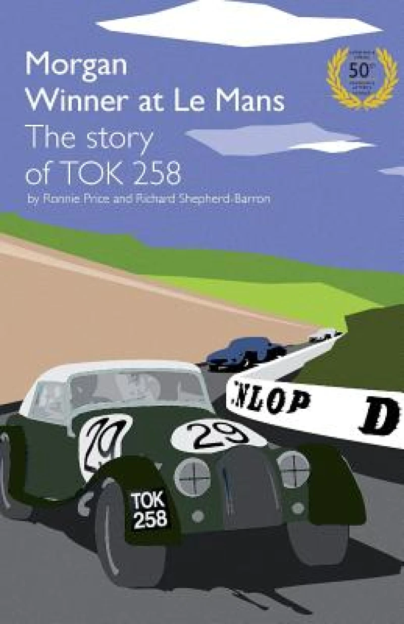 Morgan Winner at Le Mans 1962 The Story of TOK258