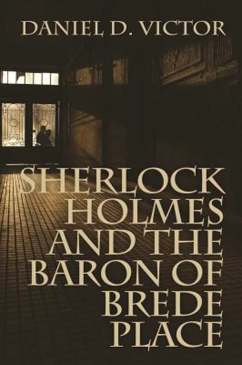 Sherlock Holmes and the Baron of Brede Place