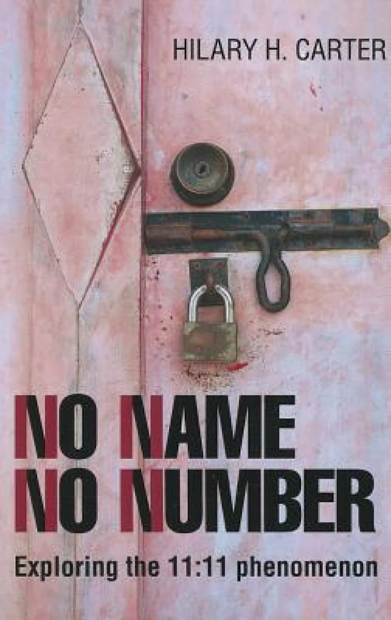 No Name No Number – Exploring the 11:11 phenomenon