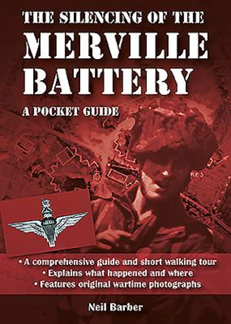 The Silencing of the Merville Battery