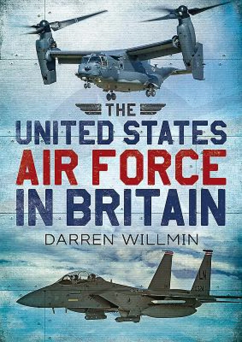 The United States Air Force In Britain