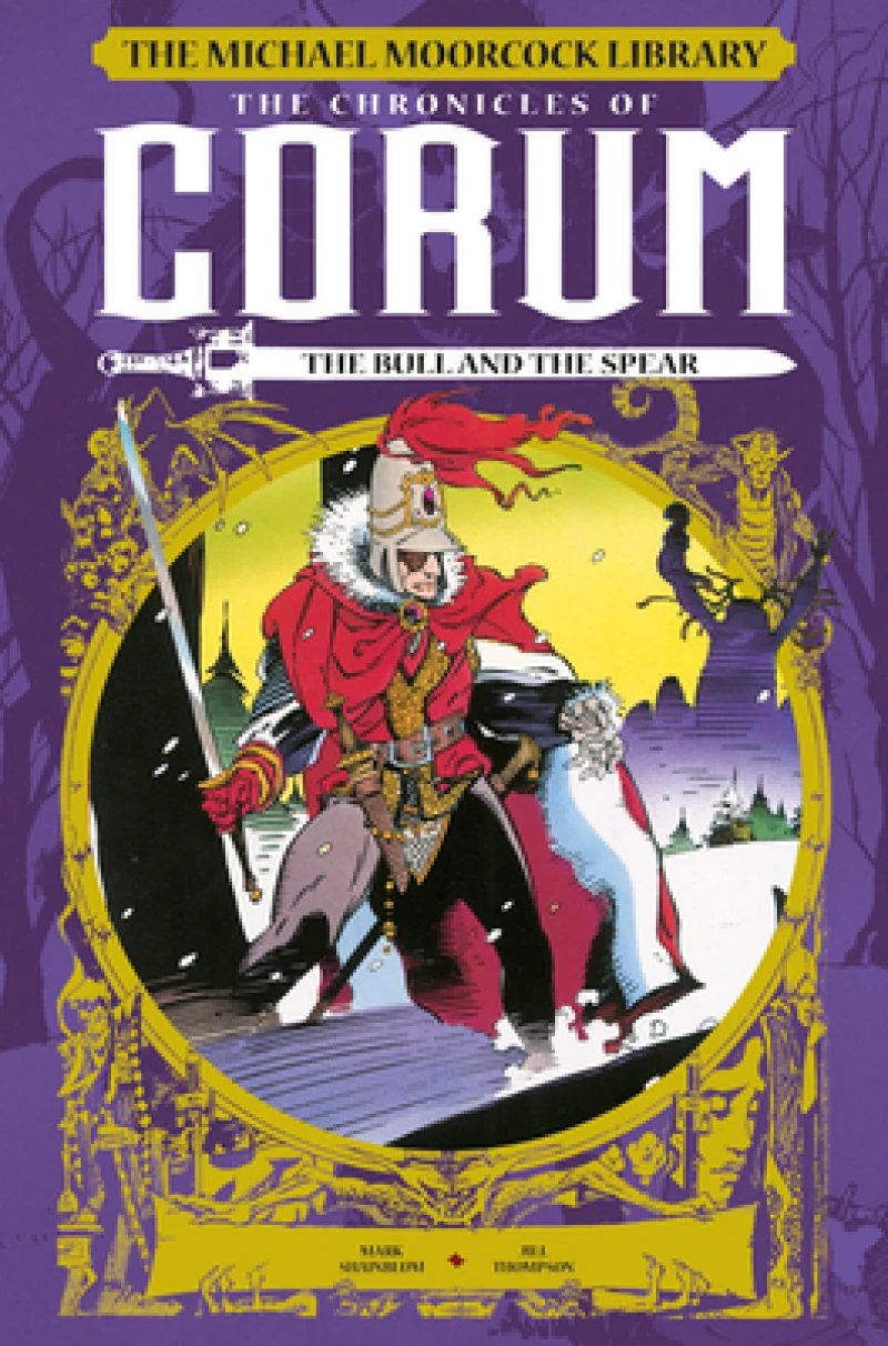 The Michael Moorcock Library: The Chronicles of Corum: The Bull and the Spear